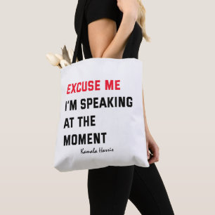 Womens Excuse Me I'm Speaking Kamala Harris 2024 Tote Bag