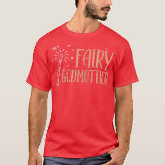 Womens Fairy Godmother Godmom God Mother Godparent T-Shirt
