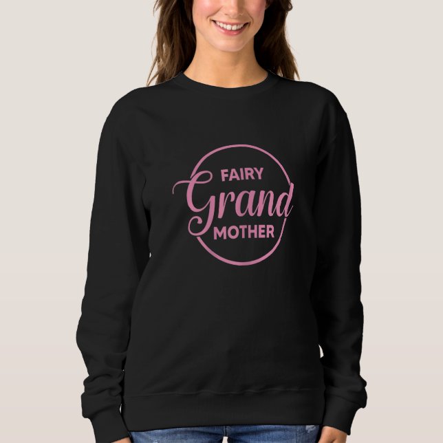 Womens Fairy Grandmother Mothers Day Grandma Sweatshirt (Front)