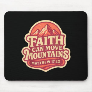 Womens Faith Can Move Mountains Bible Verse Quote  Mouse Pad