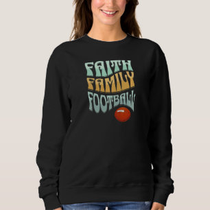 Womens Faith Family Football Womens Groovy Retro 6 Sweatshirt