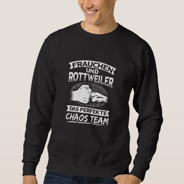 Womens Fauch und Rottweiler Chaos Team Rottweiler Sweatshirt (Front)