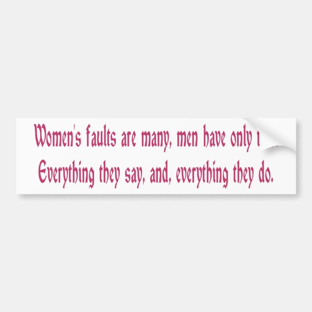 Women's Faults Are Many Bumper Sticker (Front)