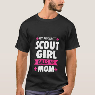 Womens Favourite Scout Girl Calls Me Mum Scout Dau T-Shirt