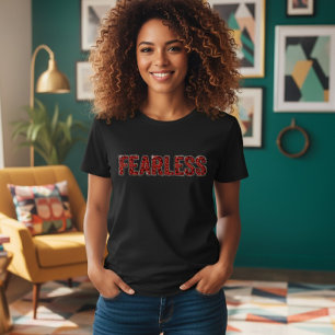  Women's Fearless T-Shirt, Eclectic and Bold Style T-Shirt