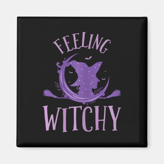 Womens Feeling Witchy  Magnet (Front)
