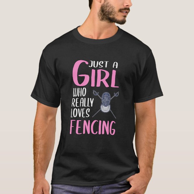 Womens Fencer Just A Girl Who Really Loves Fencing T-Shirt (Front)