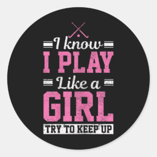 Womens Field Hockey Girl Funny Hockey Player Gift  Classic Round Sticker