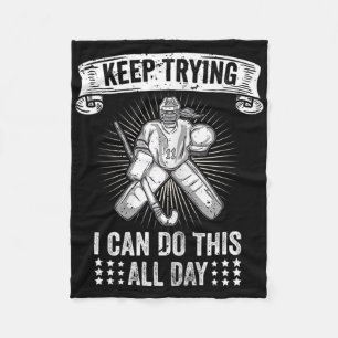 Womens Field Hockey Goalie Quote Keep Trying Goal Fleece Blanket
