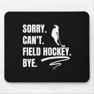 Womens Field Hockey Training Quote For Player Fiel Mouse Pad