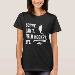 Womens Field Hockey Training Quote For Player Fiel T-Shirt
