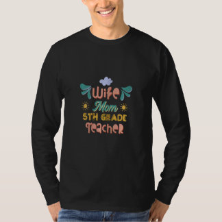 Womens Fifth Grade Teacher Cute Wife Mum 5th Grade T-Shirt