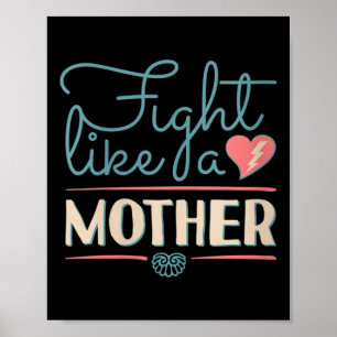 Womens Fight Like A Mother Quotes Mum Birthday Poster