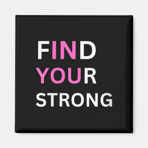 Womens Find Your Strong, In You! V-neck  Magnet