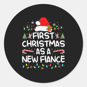 Womens First Christmas With My Hot New Fiance Enga Classic Round Sticker