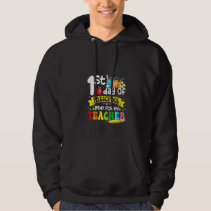 Womens First Day Of Preschool Pray For My Teacher Hoodie