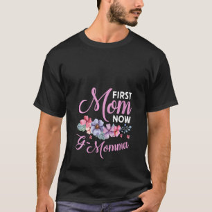 Womens First Mum Now G Momma Grandma Blessings Pro T-Shirt