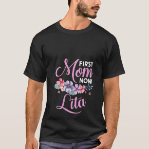 Womens First Mum Now Lita Grandma Blessings Promot T-Shirt