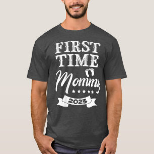 Womens First Time Mummy 2023 New Mum Pregnancy Ann T-Shirt