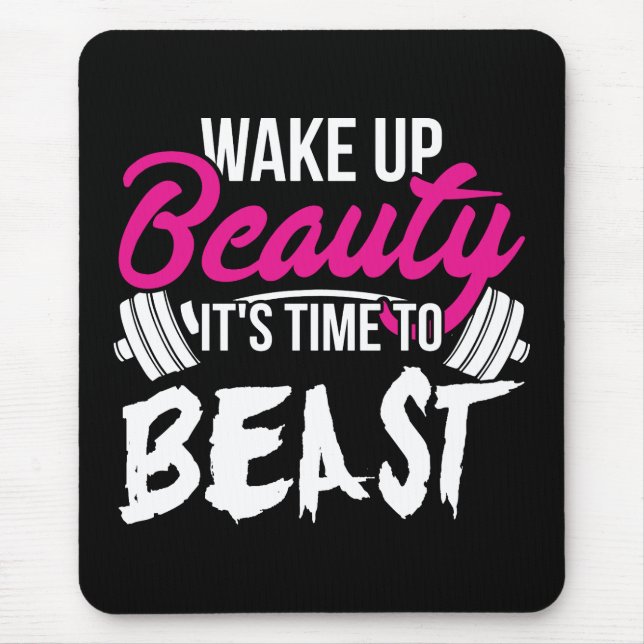 Women's Fitness - Wake Up Beauty, Time To Beast Mouse Pad (Front)