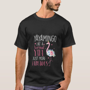 Womens Flamingo Yayamingo Like A Normal Yaya Gran T-Shirt