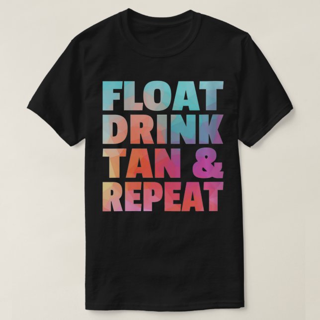 Womens Float Drink Tan Repeat Summer Beach Swimmin T-Shirt (Design Front)