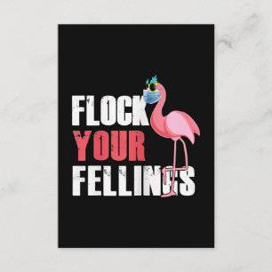 Womens Flock Your Feelings Funny Flamingo Enclosure Card