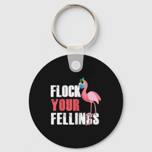 Womens Flock Your Feelings Funny Flamingo Key Ring