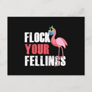 Womens Flock Your Feelings Funny Flamingo Postcard