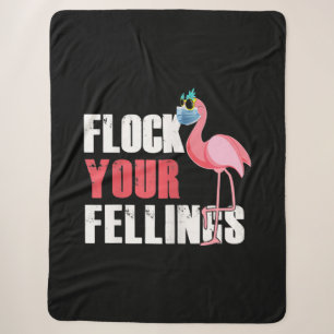 Womens Flock Your Feelings Funny Flamingo Sherpa Blanket