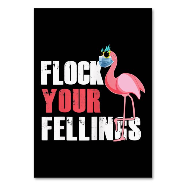 Womens Flock Your Feelings Funny Flamingo Table Number (Front)