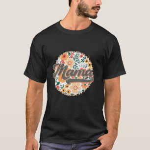 Womens Floral Mama Retro Groovy Mum Mother s Day B T-Shirt