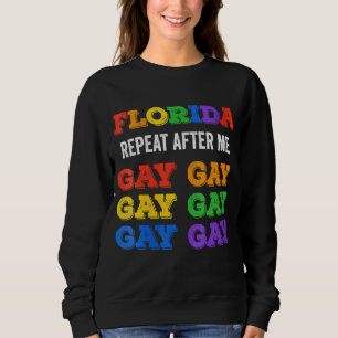 Womens Florida Gay Say Gay Trans Stay Proud Lgbtq  Sweatshirt