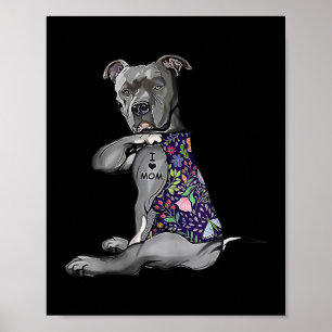 Womens Flower PitBull I Love Mom Pitbull Tattoo Poster