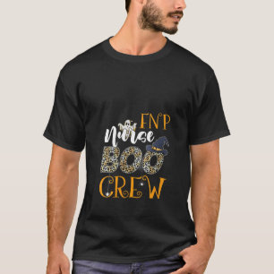 Womens FNP Nurse Boo Crew Spooky Halloween Boo Gho T-Shirt