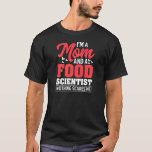 Womens Food Scientist Mum Flavour Chemistry Biotec T-Shirt
