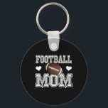 Womens Football Shirt For Moms-football Mum -love  Key Ring<br><div class="desc">Womens Football Shirt For Moms-football Mum -love My Boys Tee</div>