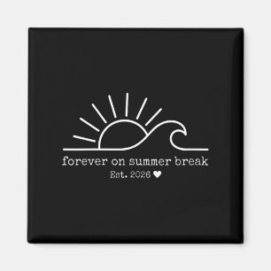 Womens Forever On Summer Break Sun Wave Vacation Magnet