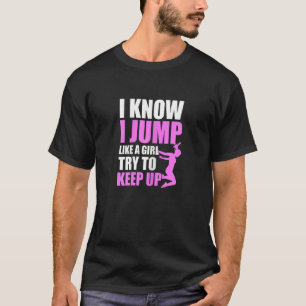 Womens Free Running For A Parkour Girl T-Shirt
