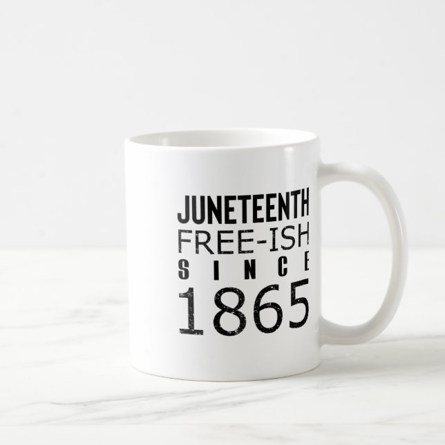 Womens Freeish Juneteeth Since 1865 Black History  Coffee Mug (Right)