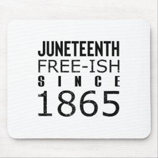 Womens Freeish Juneteeth Since 1865 Black History  Mouse Pad