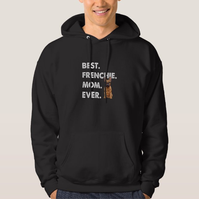 Womens French Bulldog Mom Frenchie Mommy Best Fren Hoodie (Front)