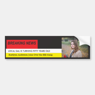 Women's Funny 50th Birthday Breaking News TV Bumper Sticker