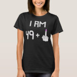 Womens Funny 50th Birthday Turning Fifty Gag For T-Shirt<br><div class="desc">Womens Funny 50th Birthday Turning Fifty Gag For Mum Or Wife Gift. Perfect gift for your dad,  mum,  papa,  men,  women,  friend and family members on Thanksgiving Day,  Christmas Day,  Mothers Day,  Fathers Day,  4th of July,  1776 Independent day,  Veterans Day,  Halloween Day,  Patrick's Day</div>