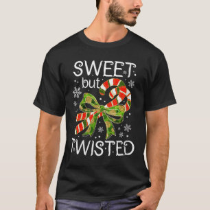 Womens Funny Candy Cane Sweet But Twisted Christma T-Shirt