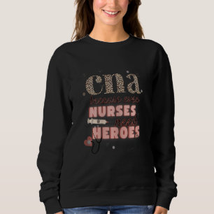 Womens Funny Certified Nursing Assistant Sweatshirt