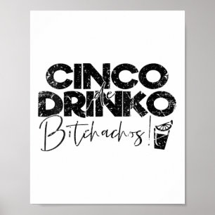 Womens Funny Cinco De Mayo Mexican Cinco De Drinko Poster