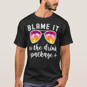 Womens Funny Cruise Vacation Beach Blame It On The T-Shirt