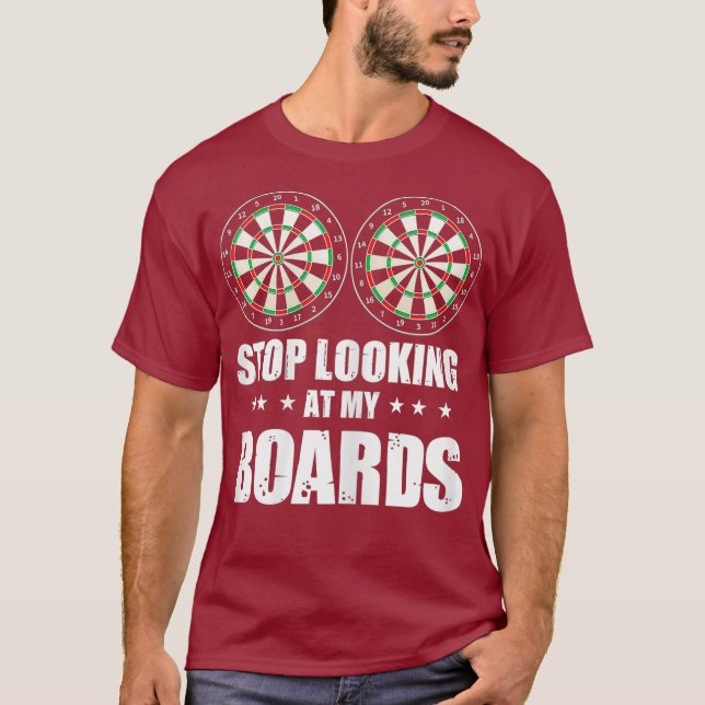 Womens Funny Dart Sayings Stop Looking At My T-Shirt (Front)