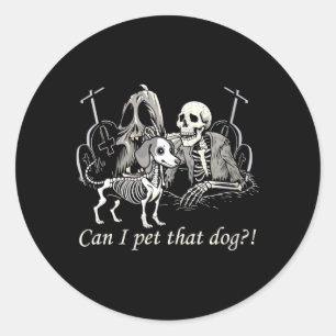 Womens Funny Dog Lover Funny Skeleton Dog Lover Classic Round Sticker